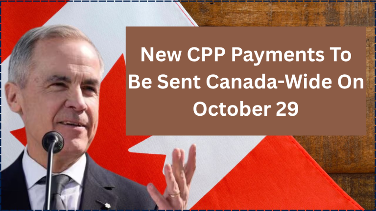 New CPP Payments To Be Sent Canada-Wide On October 29